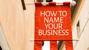 How to Choose a Business Name